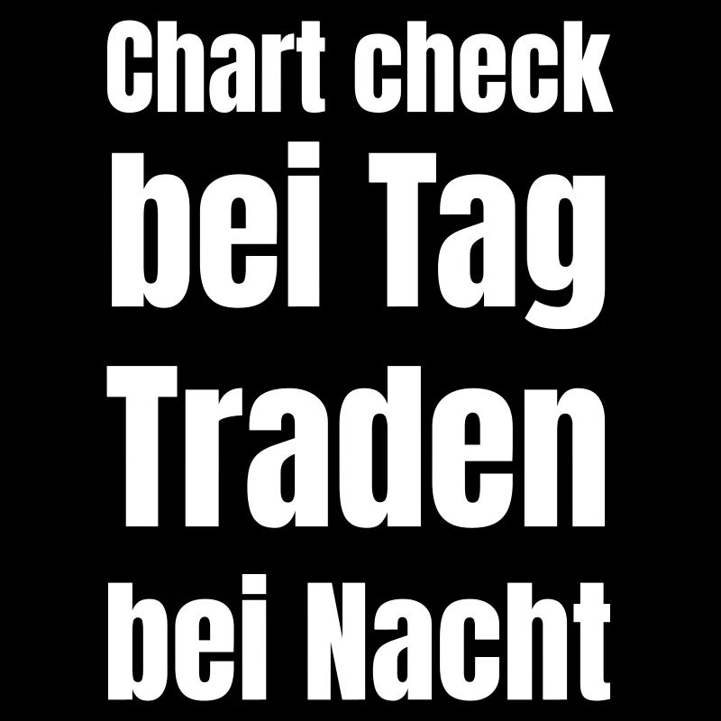Chart check bei Tag, traden bei Nacht.