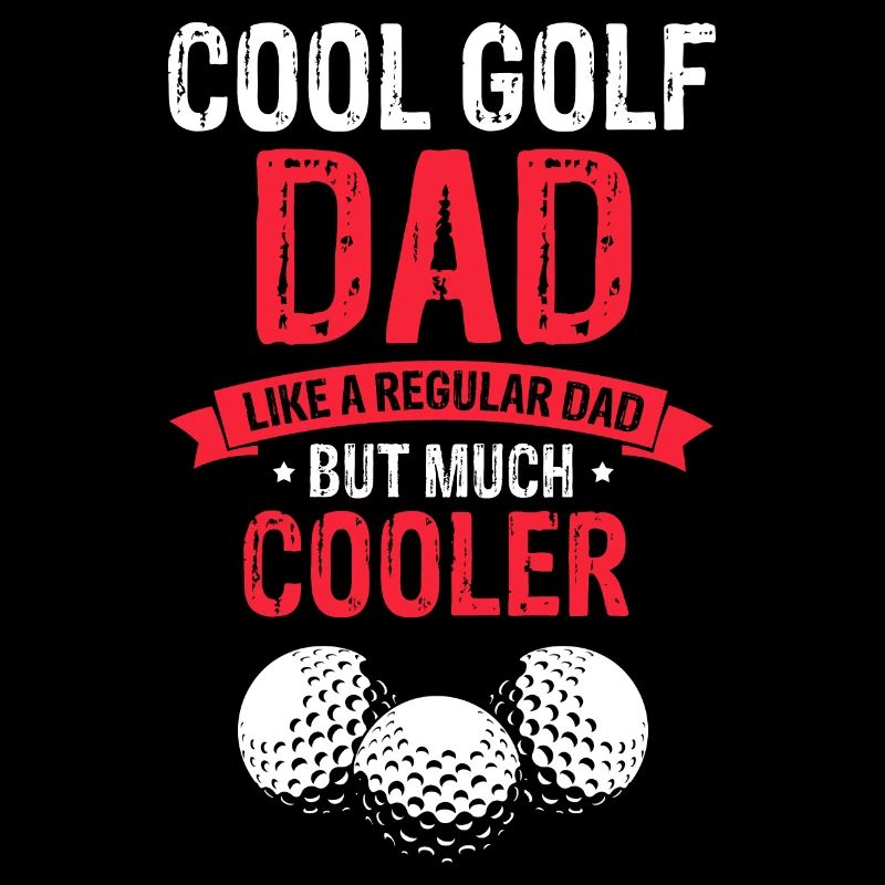 Cool Golf DAD comme un papa ordinaire mais beaucoup plus cool