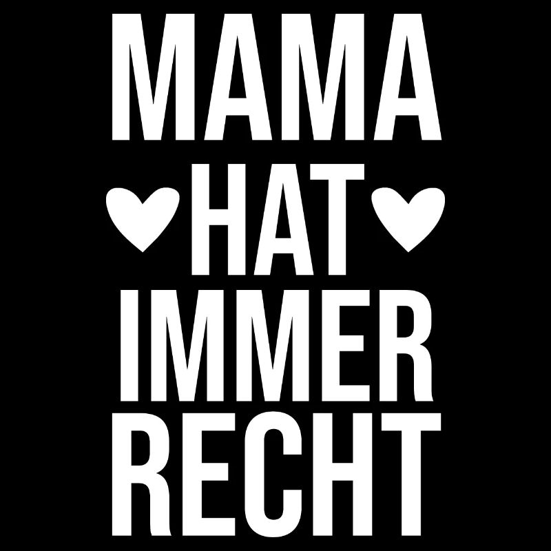 Mama Hat Immer Recht