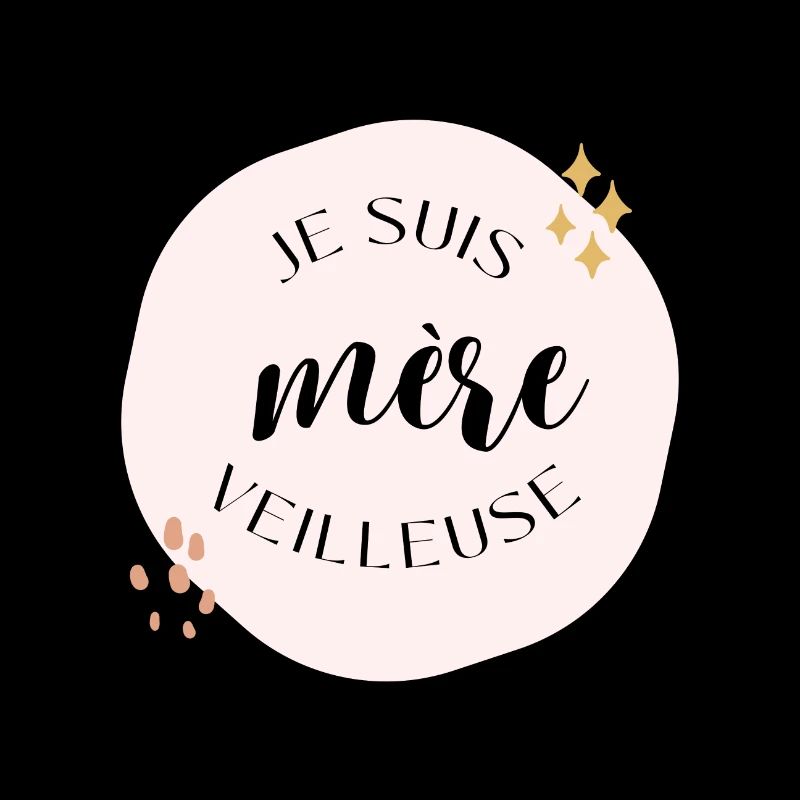 Je suis mère veilleuse