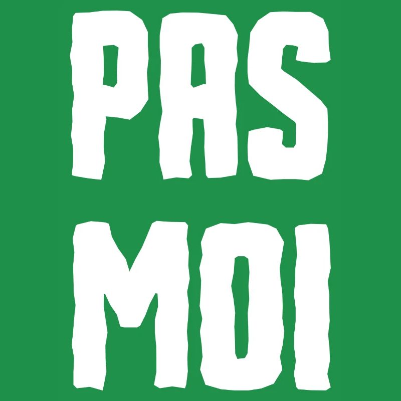 pas moi