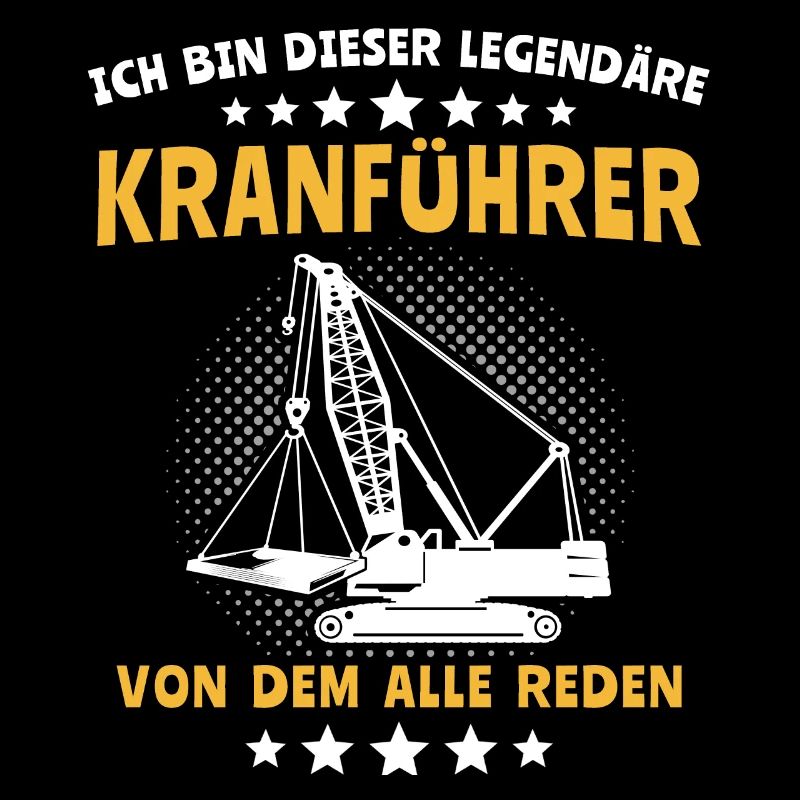 Kranführer Sprüche Kran Kranfahrer