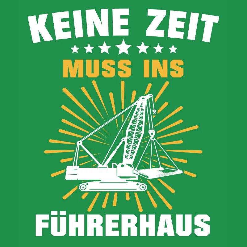Kranführer Sprüche Kran Kranfahrer