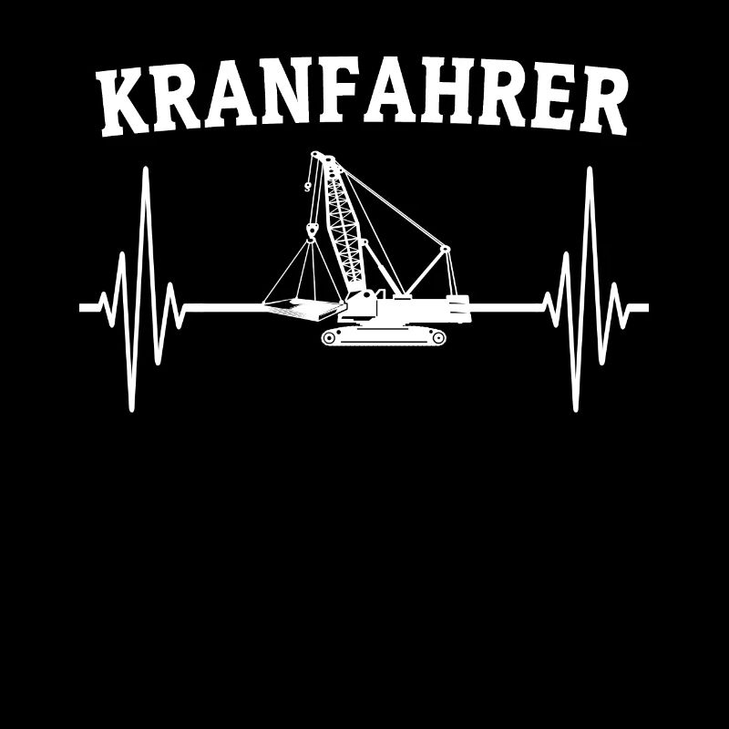 Kranführer Kran Sprüche Kranfahrer