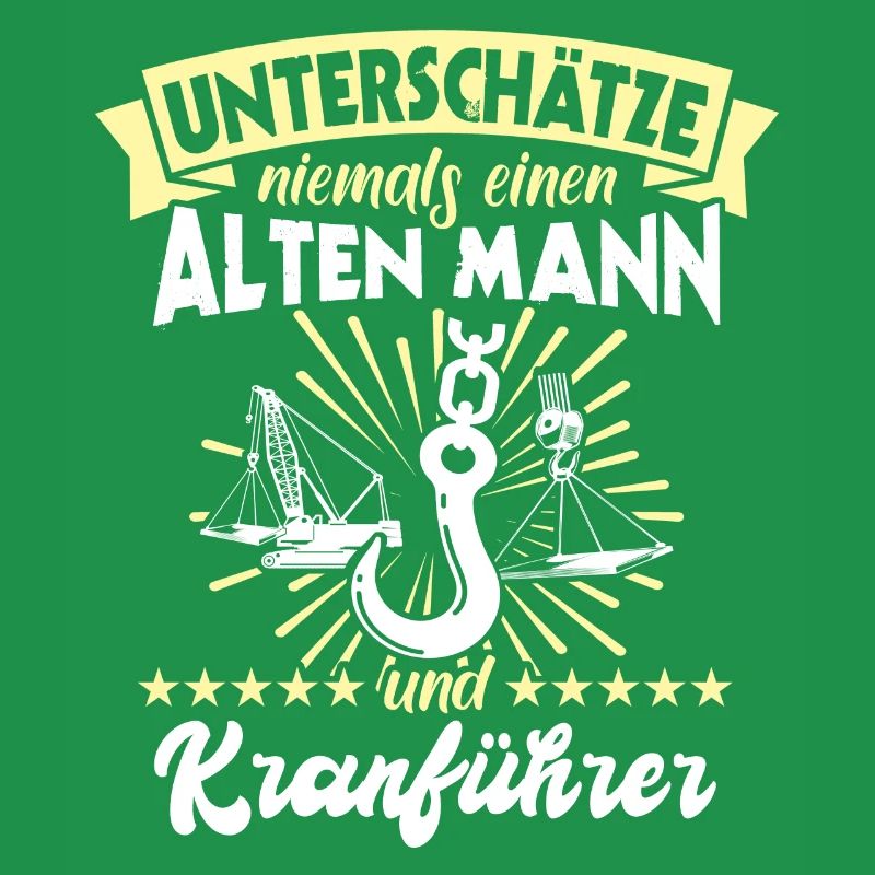 Kranführer Kran Sprüche Kranfahrer