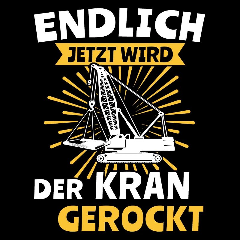 Kranführer Kranfahren Kranfahrer Kran