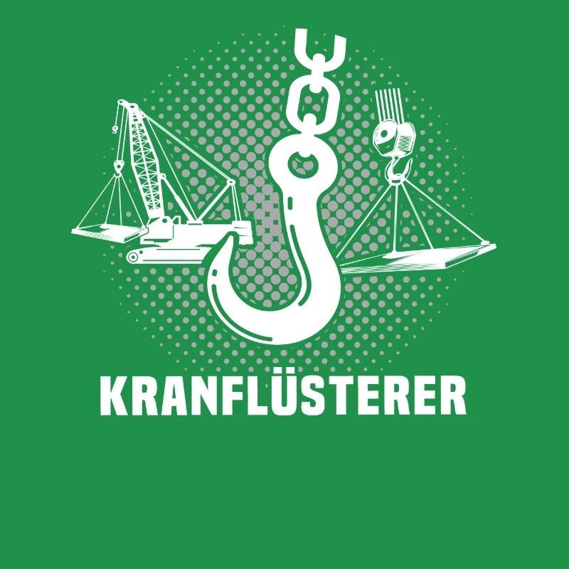 Kranführer Sprüche Kran Kranfahrer