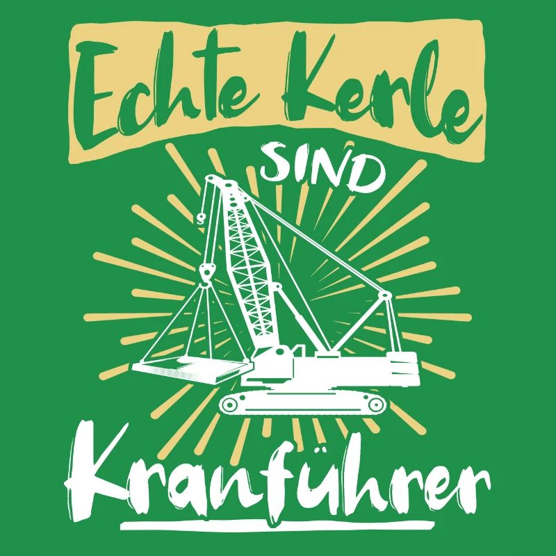 Kranführer Sprüche Kran Kranfahrer