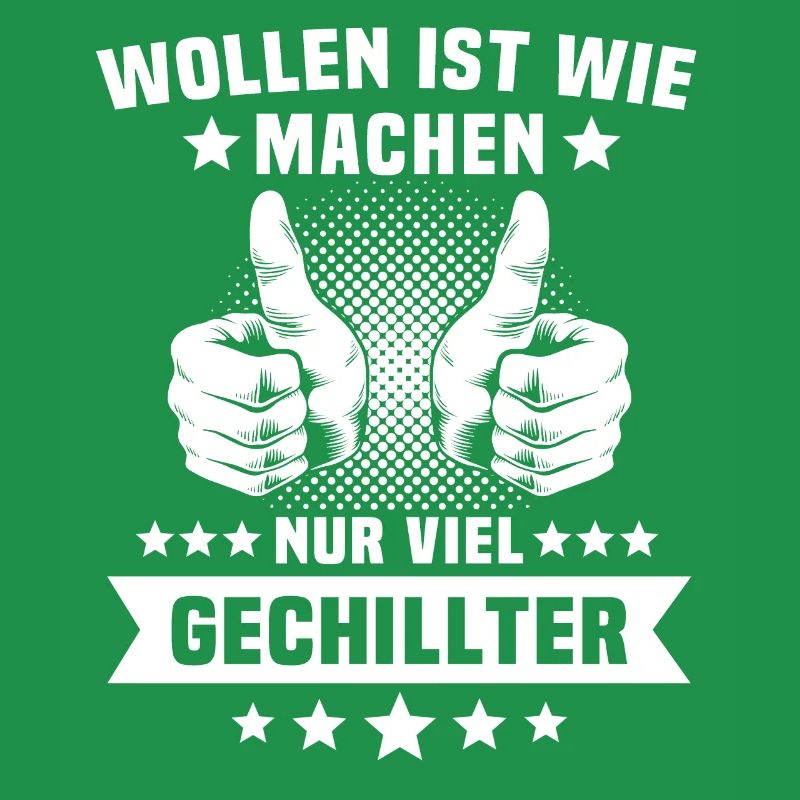 Machen Wollen Sprüche