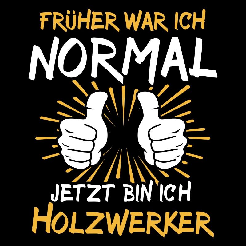 Holzwerker Spruch