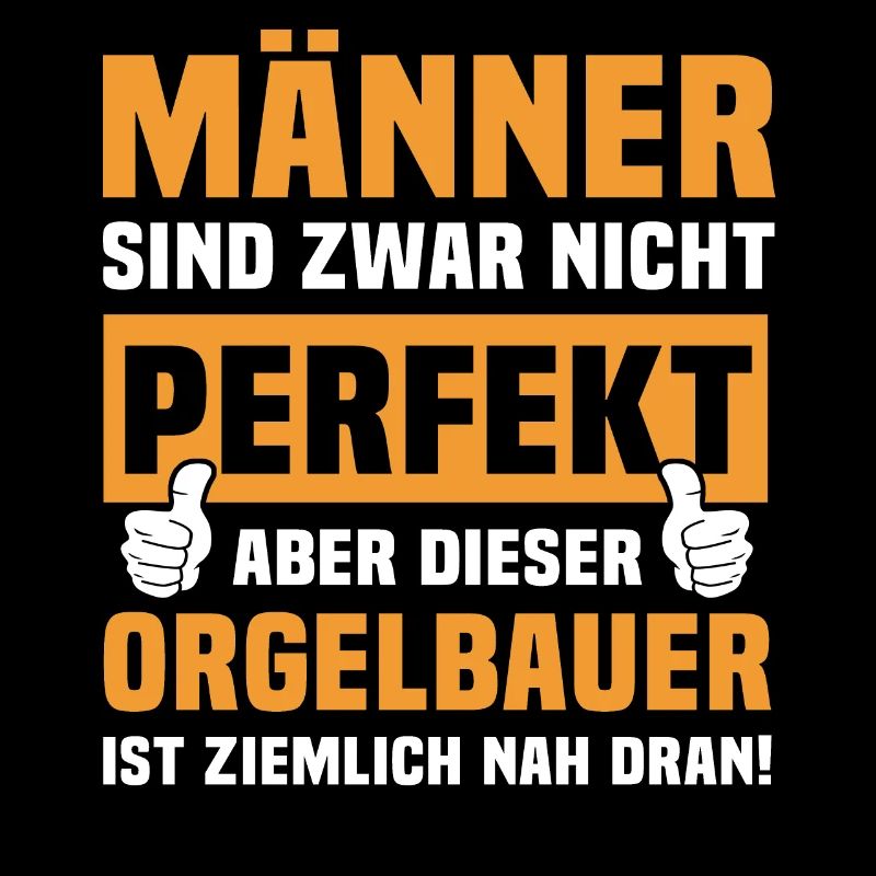 Lustige Orgelbauer Sprüche
