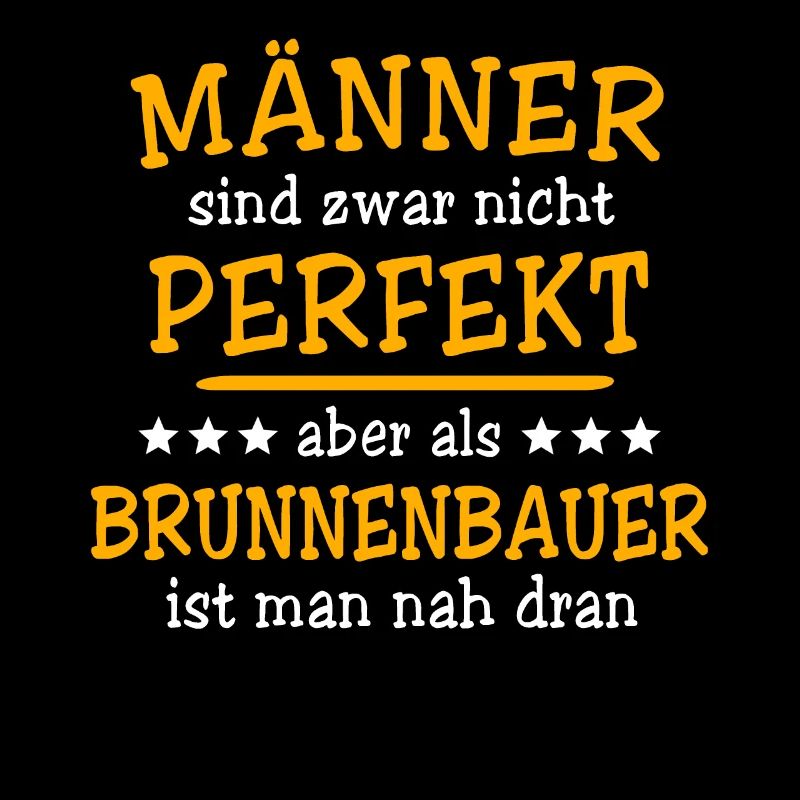 Brunnenbauer Sprüche