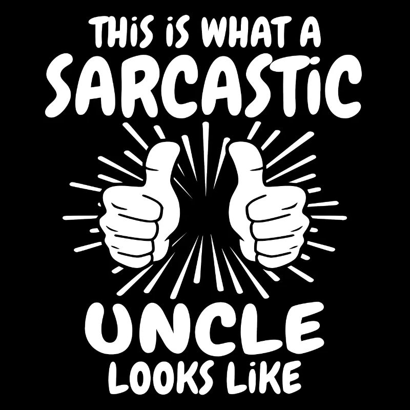 Sarcastic Uncle