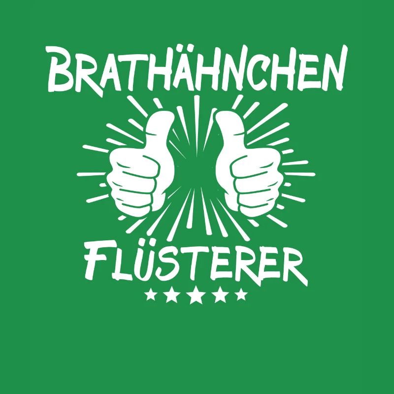 Brathähnchen Flüsterer