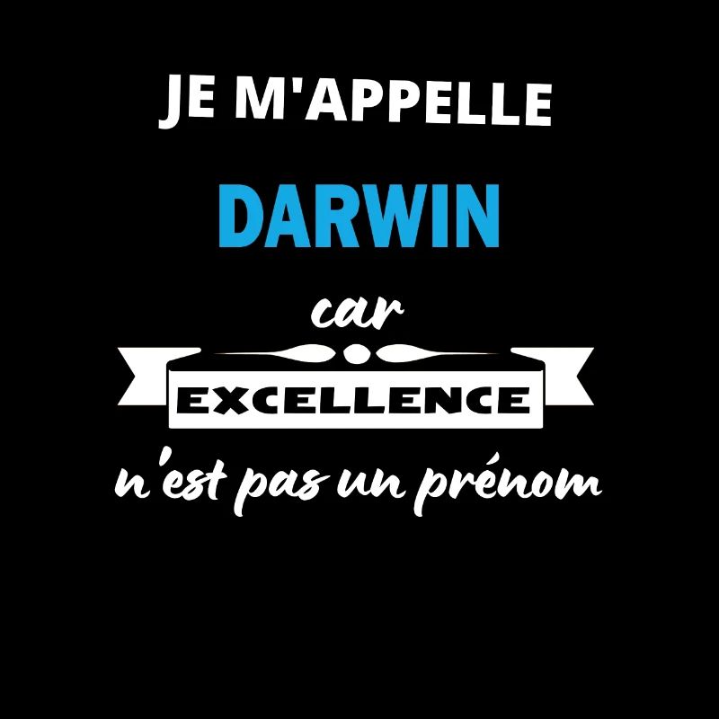 Je m'appelle excellence Darwin