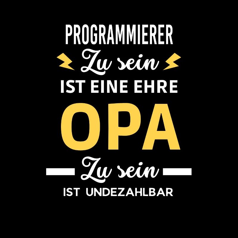 sein eine ehre OPA ist undezahlbar Programmierer