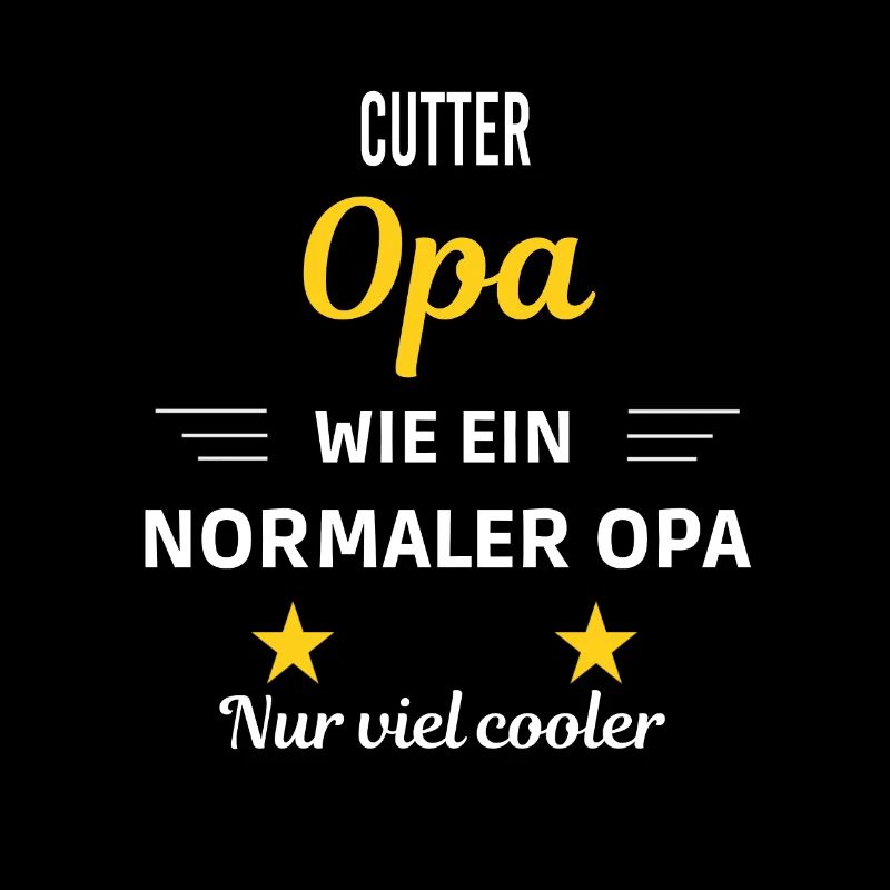 Opa wie ein normaler nur viel cooler Cutter
