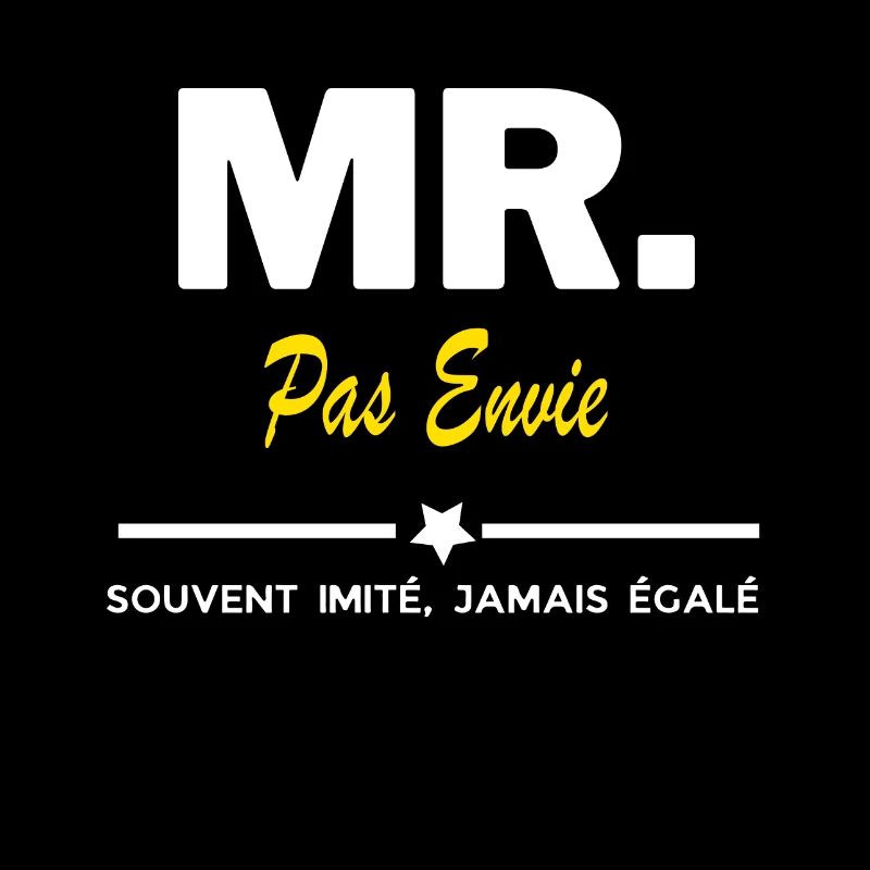 MR. souvent imité, jamais égalé Pas Envie