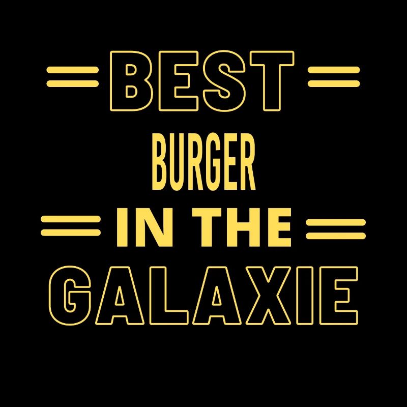 Das Beste aller Zeiten IM GALAXIE BURGER