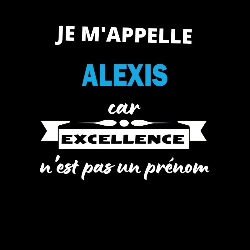 Je m'appelle excellence Alexis