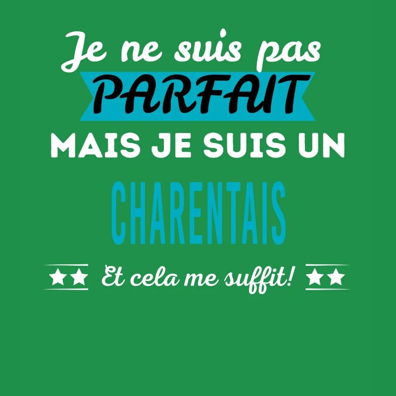 Je ne suis pas parfait CHARENTAIS