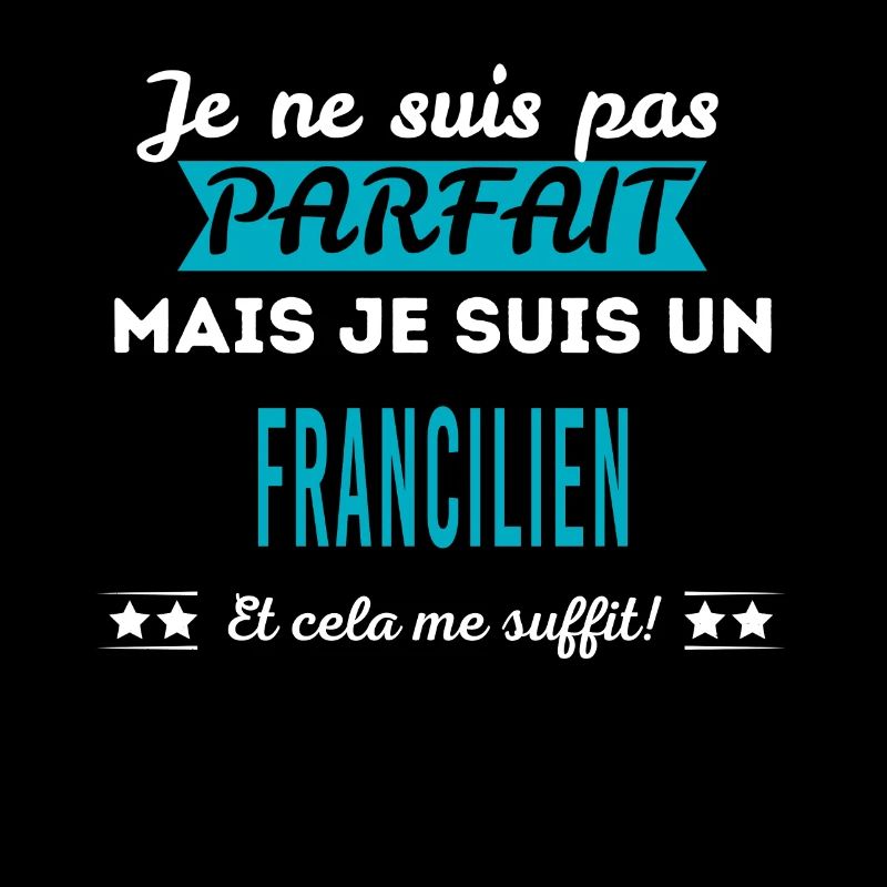Je ne suis pas parfait FRANCILIEN
