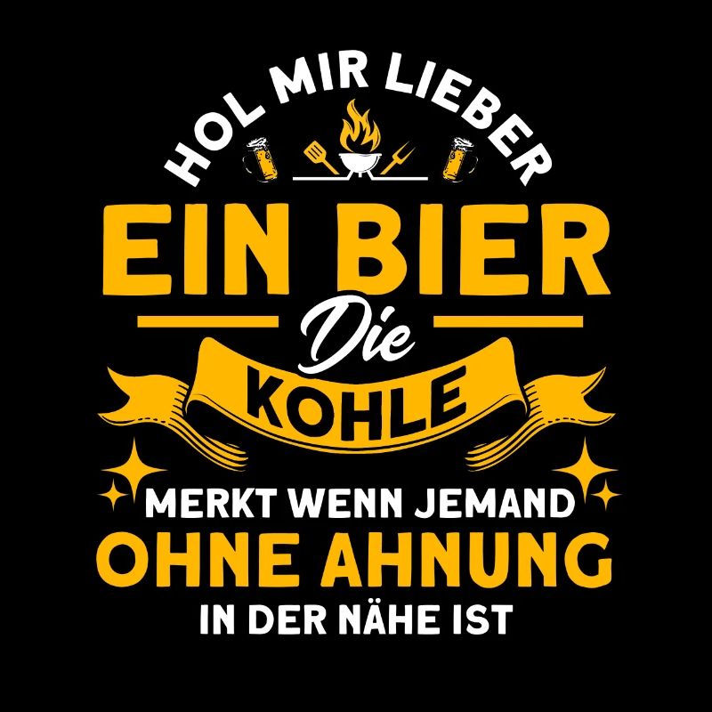 Hol Mir Lieber Ein Bier BBQ Grillmeister Spruch