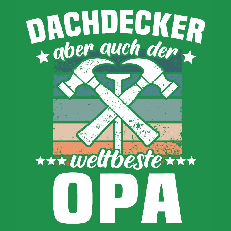 Papa Dachdecker Vater Dachdecken