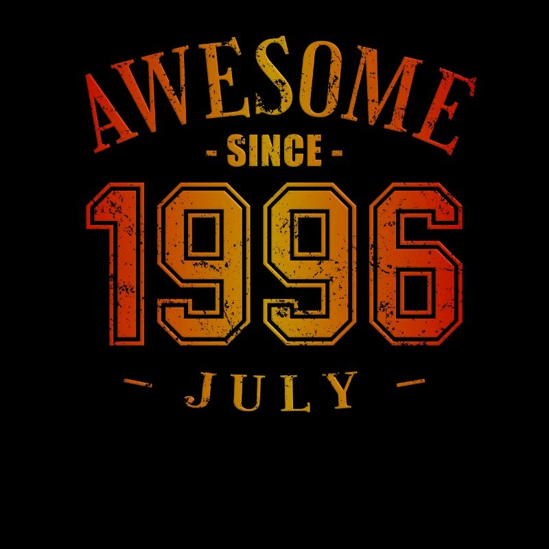 July 1996 - Geburtstag im Juli Awesome