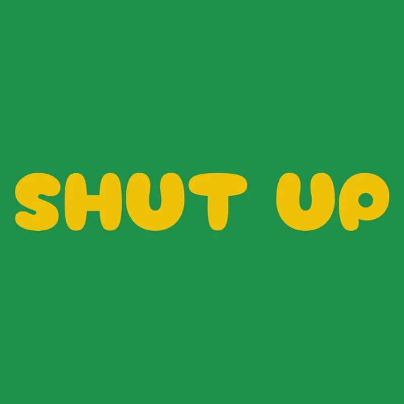 Shut Up