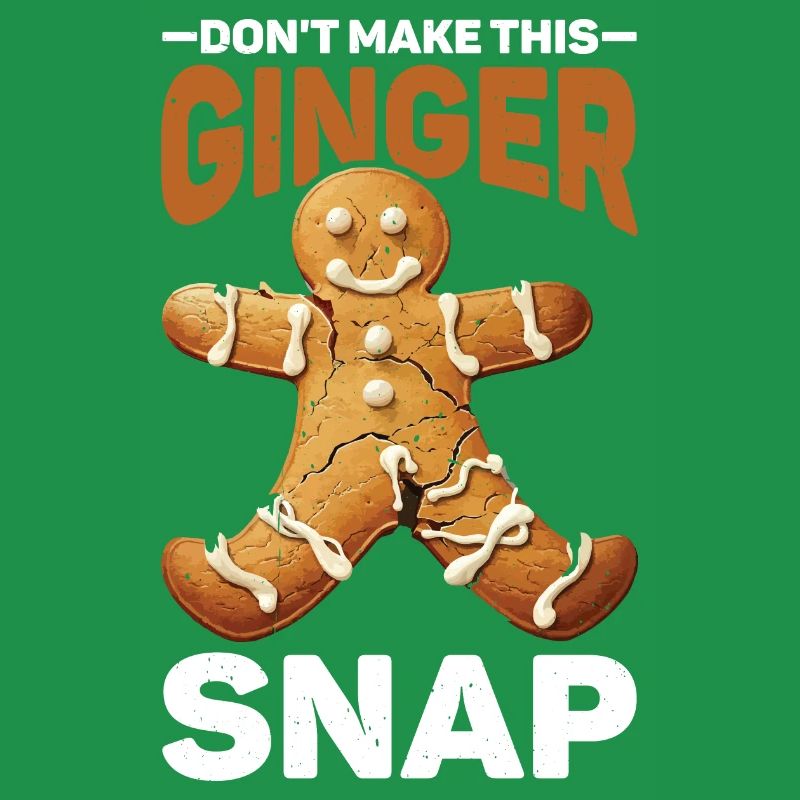 Don't Make This Ginger Snap 2