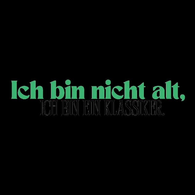 Ich bin nicht alt, ich bin ein Klassiker
