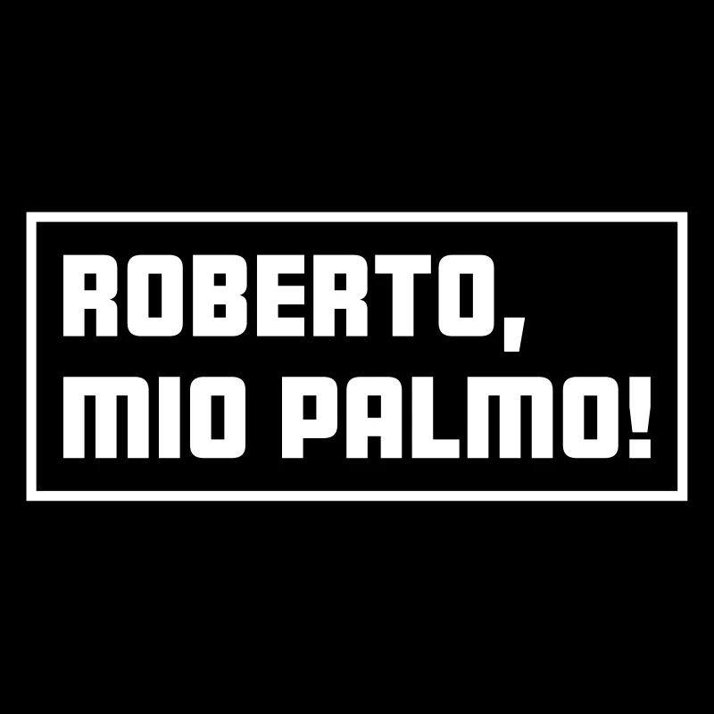Roberto, mio palmo!