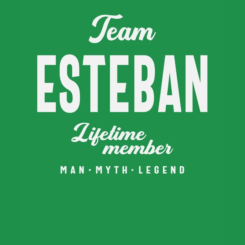 Team Esteban Personalized Name Esteban