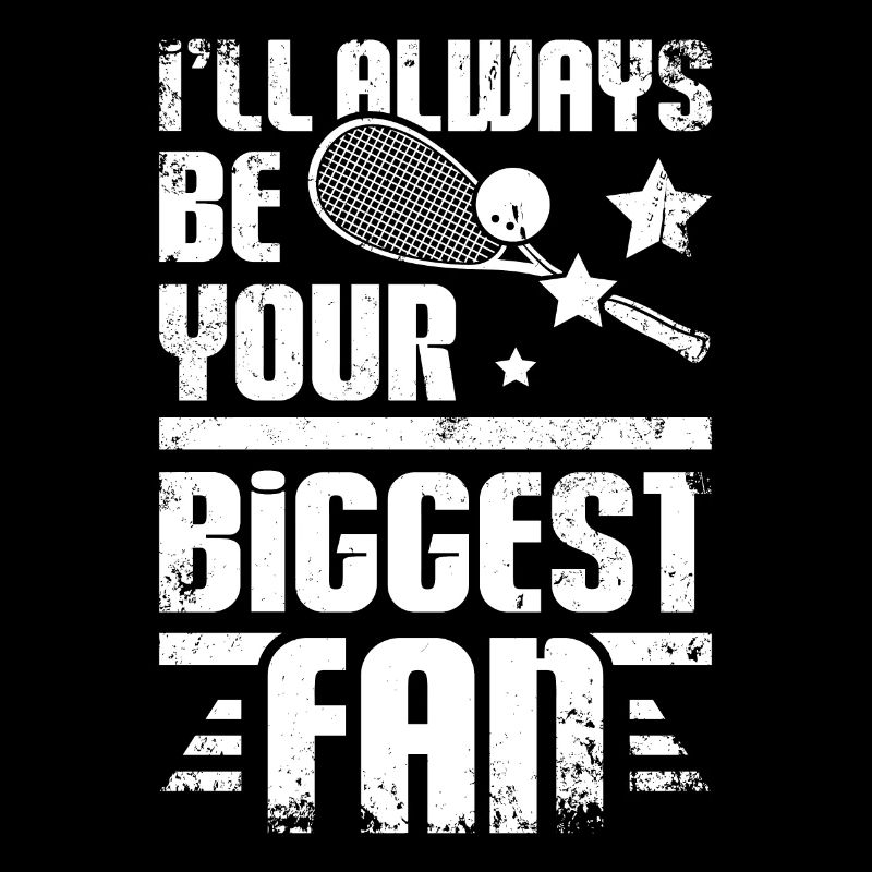I'll always be your biggest fan Squash game