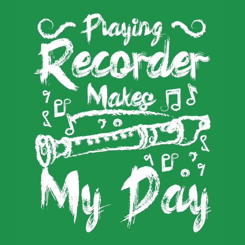 Playing recorder makes my day