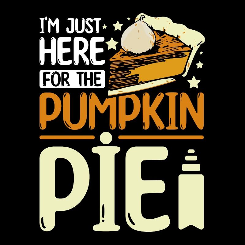 I'm just here for the Pumpkin pie
