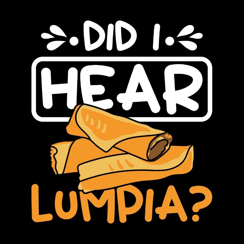 Did I here Lumpia