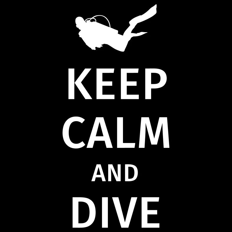 keep calm and dive