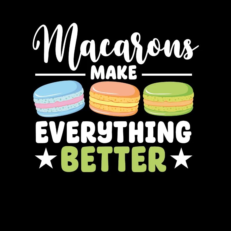 Macarons Make Everything Better France Dessert