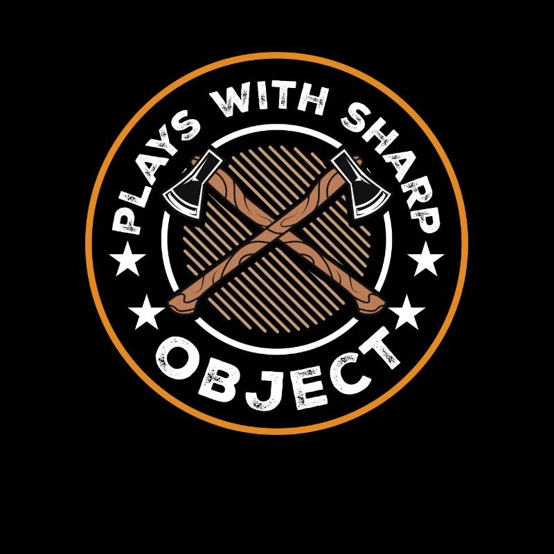 Plays With Sharp Objects Sport Axt- Und