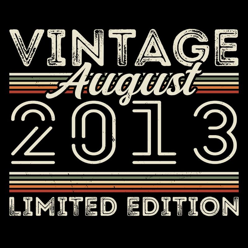 August 2013 Legend since August 2013 Vintage 2013