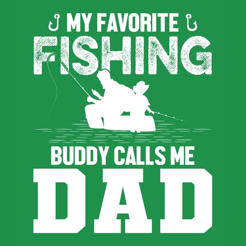 Mon compagnon de pêche préféré m’appelle Papa 1 -