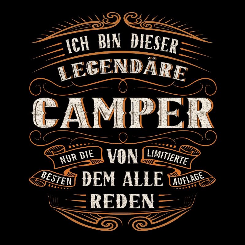 Camper ich bin dieser legendäre Camper