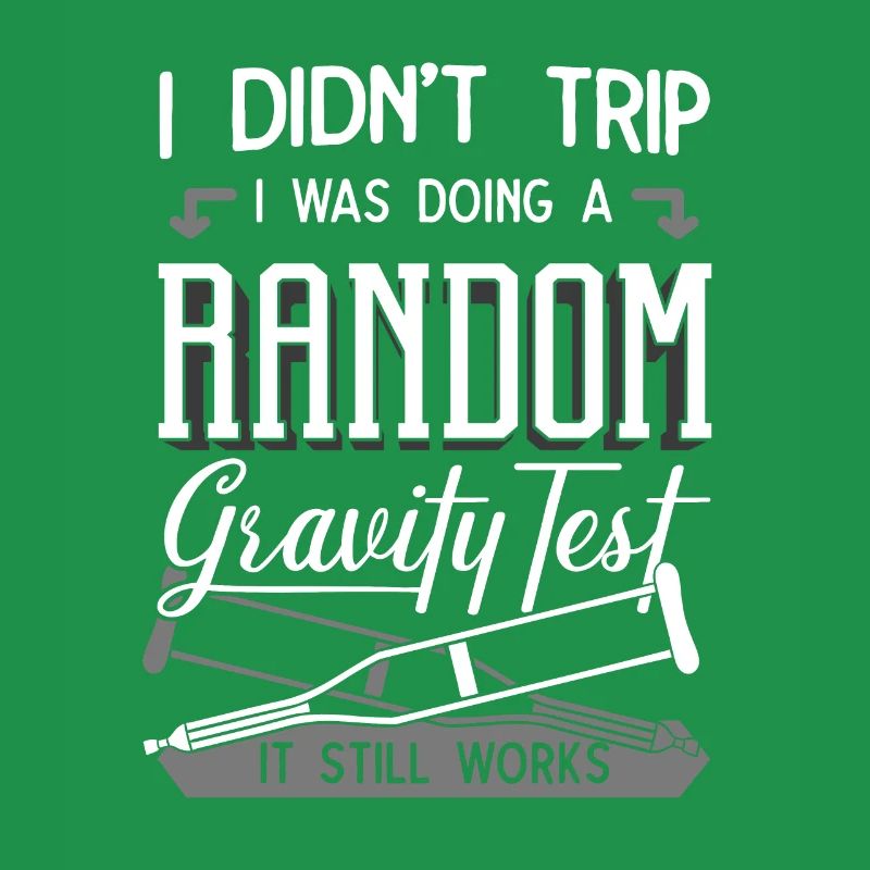 I Didn't Trip I Was Doing A Gravity Test