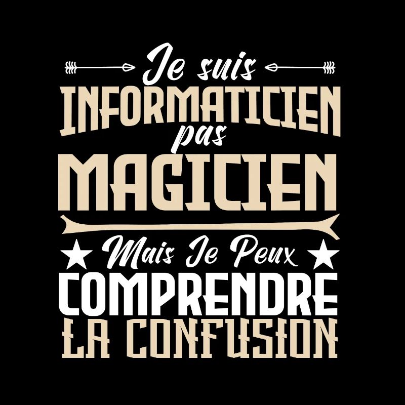 Je suis informaticien pas magicien.