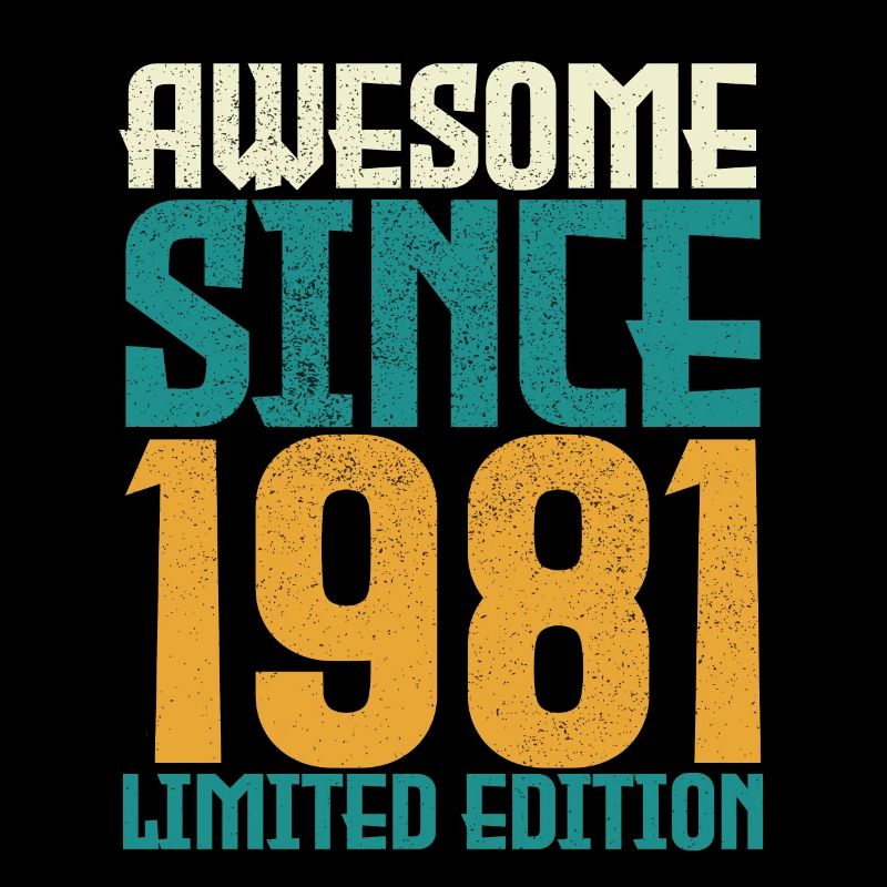 Awesome Since 1981 limited edition.
