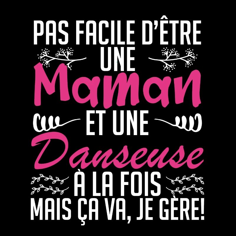 pas facile d'être une maman et une Danseuse