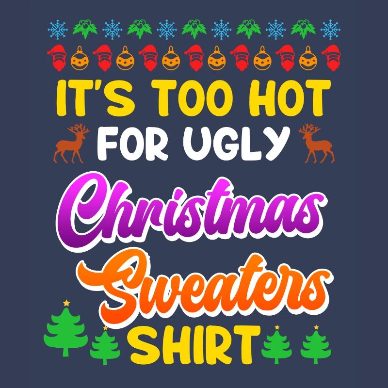 Trop chaud pour les pulls de Noël moches Noël