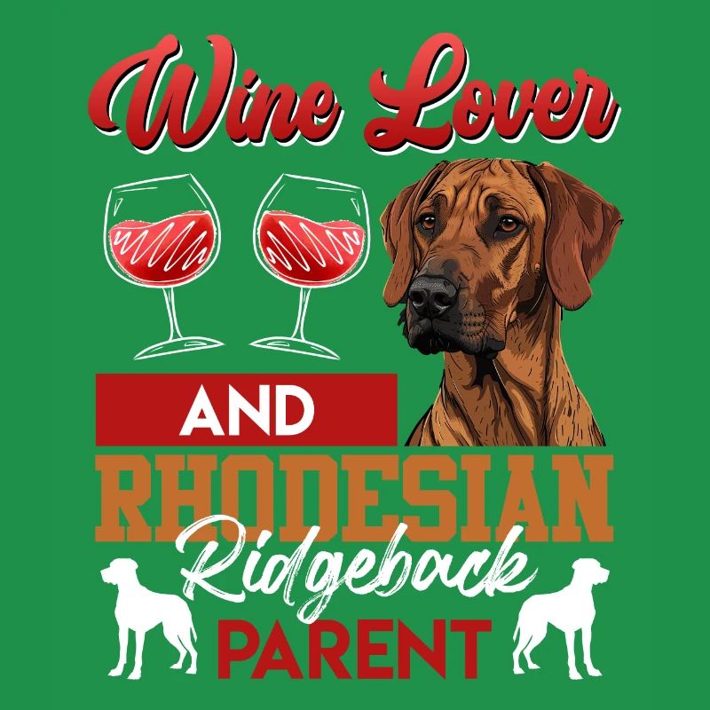 Ridgeback WINE LOVER AND RHODESIAN RIDGEBACK